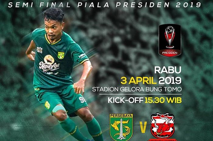 Live streaming Persebaya Surabaya versus Madura United pada leg pertama semifinal Piala Presiden 2019 di Stadion Gelora Bung Tomo (GBT), Surabaya, Rabu (3/4/2019).