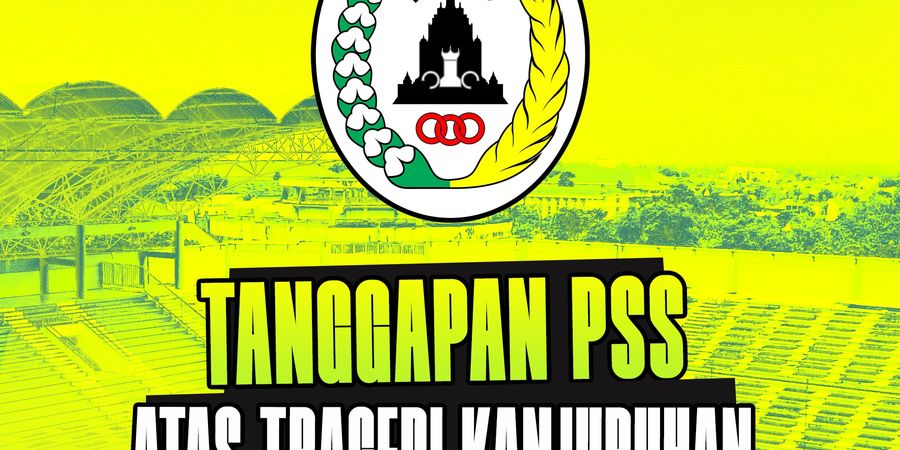 Enam Sikap PSS Sleman Atas Tragedi di Stadion Kanjuruhan, Dukung Peniadaan Jam Tayang Malam