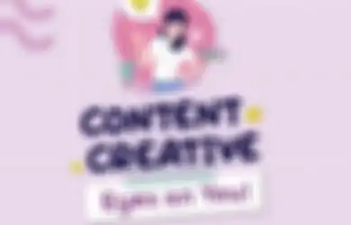 Enggak Bisa Cuma Modal Suka, Jadi Content Creator Harus Bisa Ini!