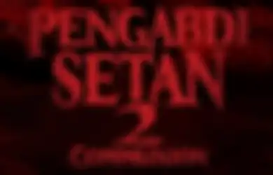 Siapkan Mental, Teaser Film Pengabdi Setan 2 Communion Sudah Rilis!