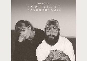 Lirik Lagu Baru Taylor Swift feat Post Malone, Fortnight, Opening Trek Sekaligus Single Utama di Album The Tortured Poets Department