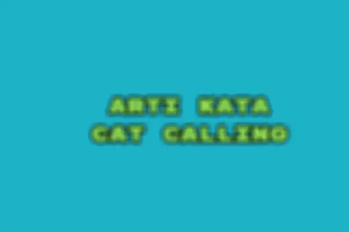 Arti kata Cat Calling