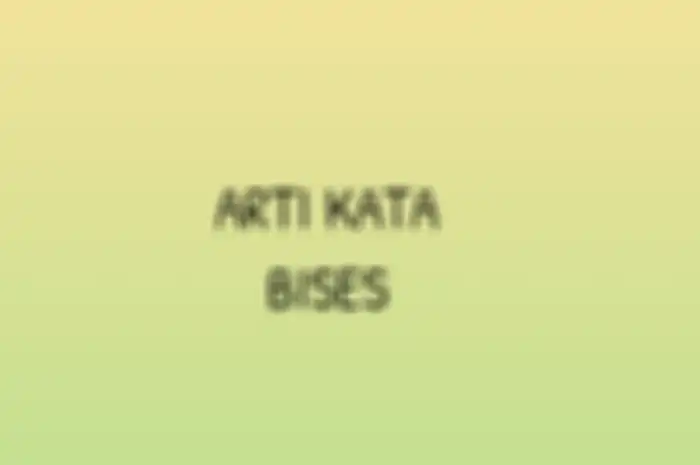 arti kata bises