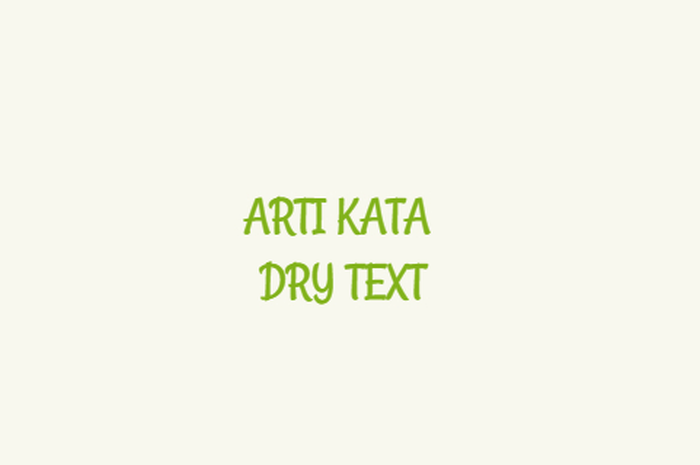 Arti kata Dry Text yang viral di TikTok