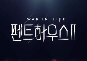 Peringatan! Episode Perdana 'The Penthouse' Season 2 Akan Dikhususkan Bagi Penonton Berusia 19 Tahun Ke Atas