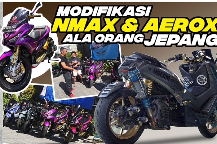 Modifikasi Yamaha NMAX dan Aerox ala Bali Japan Dream