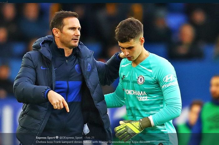 Frank Lampard (kiri) dan Kepa Arrizabalaga saat membela Chelsea.