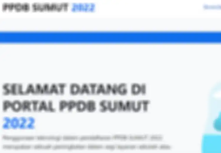 PPDB Sumut 2022 untuk SMA/SMK, Inilah Tata Cara Pendaftaran dan Jadwal Lengkapnya