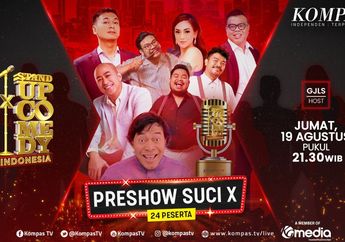 Disiarkan Malam ini di KompasTV! Jangan Lewatkan Babak Pertarungan 24 Komika Untuk Lolos ke Panggung SUCI X