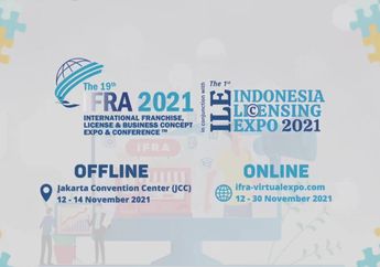 Cari Peluang Bisnis Baru di Tengah Pandemi? Yuk Hadiri Pameran Waralaba dan Lisensi IFRA Hybrid Business Expo 2021
