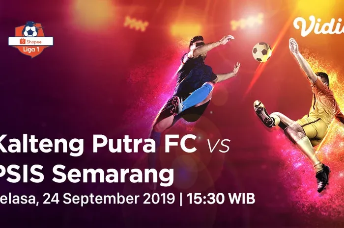 Jadwal laga pekan 20 Liga 1 2019 antara Kalteng Putra vs PSIS Semarang.