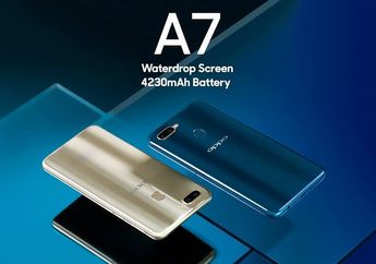 Spesifikasi dan Harga Oppo A7, Ponsel Rp 3 Jutaan dengan Kamera Selfie 16 MP dan Baterai Tahan Lama