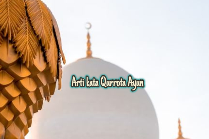 Arti kata Qurrota Ayun