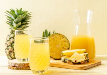 Belum Banyak yang Tahu, Rutin Konsumsi Jus Nanas Akan Membantu Menyembuhkan Batu Ginjal, Ini Faktanya