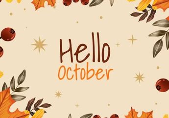 50 Quotes Inspiratif yang Cocok Jadi Caption di Medsos untuk Sambut Bulan Oktober 2023
