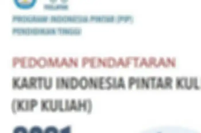 Cover pedoman pendaftaran KIP Kuliah 2021 (kip-kuliah.kemdikbud.go.id). Mahasiswa mendapatkan kabar gembira karena dana KIP Kuliah 2021 mencapai Rp 2,5 triliun.  