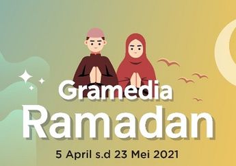 Meriahkan Ramadan 2021,&nbsp;Gramedia Hadirkan Beragam Promo Menarik Selama 1 Bulan Lebih!