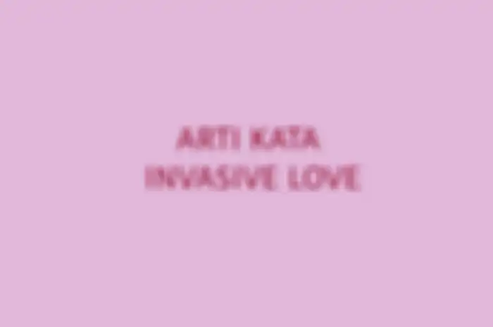 Arti kata invasive love