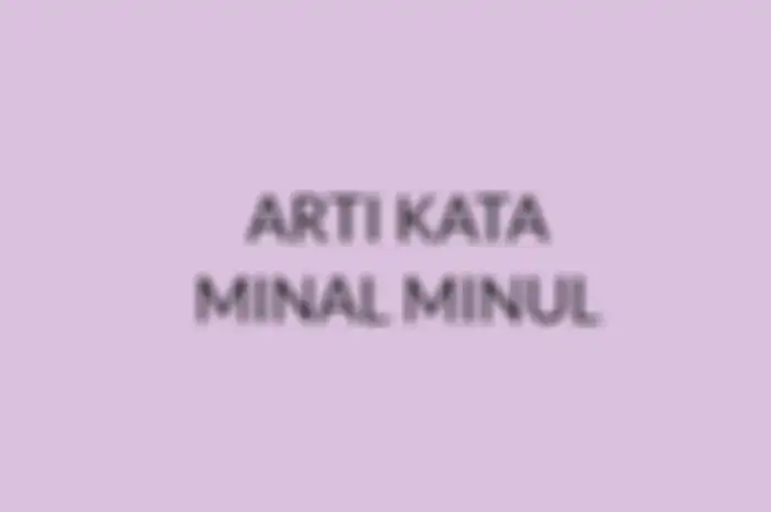 Arti kata Minal Minul