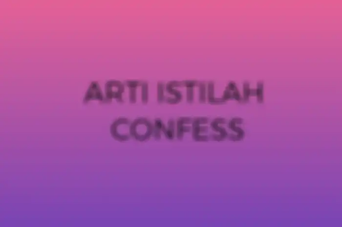 Arti istilah Confess