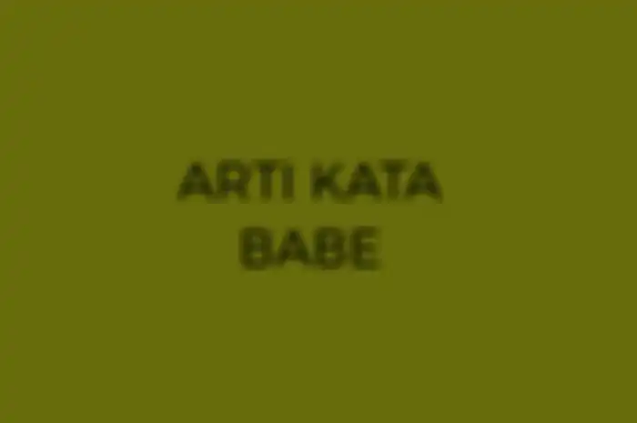 Arti Kata Babe