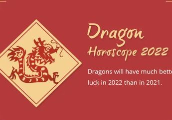 Imlek 2022: Ramalan Karier, Cinta, Kekayaan, dan Kesehatan Shio Naga di Tahun Macan Air