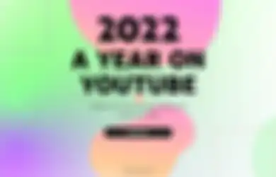 10 Video YouTube Terpopuler di Indonesia Tahun 2022, Ini Daftarnya!
